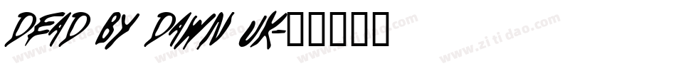 Dead By Dawn UK字体转换